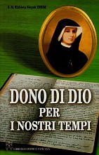 DONO DI DIO PER I NOSTRI TEMPI - VITA E MISSIONE DI SANTA SUOR FAUSTINA