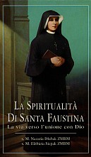 LA SPIRITUALITA’ DI SANTA FAUSTINA