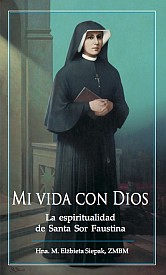 Biblioteca - Ensayos - Sobre la vida y la misión de santa Faustina