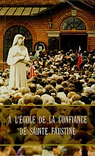 A l`école de la confiance de Sainte Faustine